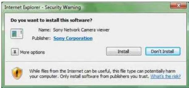 Do you want to install this software? Name: Sony Network Camera viewer Publisher: Sony Corporation More options Install Don't Install While files from the Internet can be useful, this file type can potentially harm your computer. Only install software from publishers you trust. What's the risk?