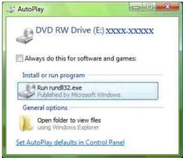 AutoPlay DVD RW Drive (E):xxxx-xxxxx Always do this for software and games: Install or run program Run rundll32.exe Published by Microsoft Windows General options Open folder to view files using Windows Explorer Set AutoPlay defaults in Control Panel