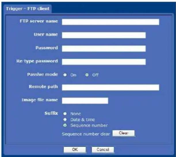 Trigger - FTP client FTP server name User name Password Re-type password Passive mode On Off Remote path Image file name Suffix None Date & time Sequence number Sequence number clear Clear OK Cancel