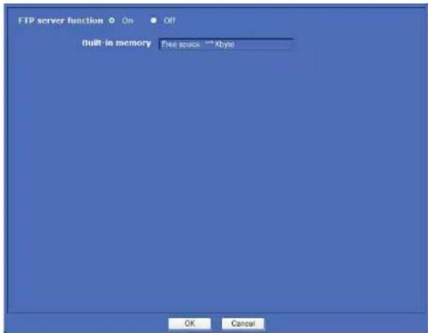 FTP server function On Off Built-in memory Free space → Xbyte OK Cancel