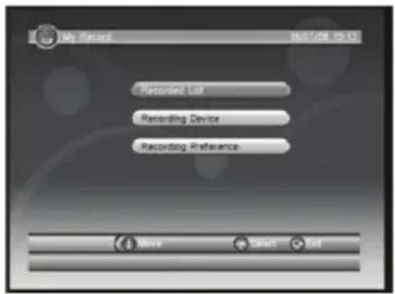 My Record 8/07/08 15:13 Recorded List Recording Device Recording Preference Move Select End