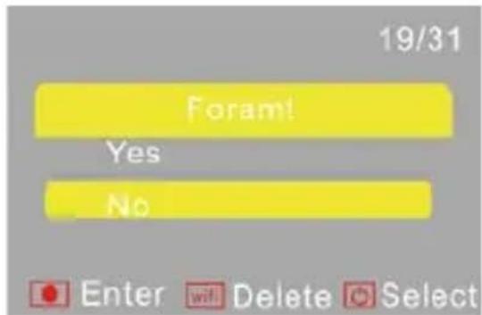 19/31 Foramt Yes No Enter wif Delete Select