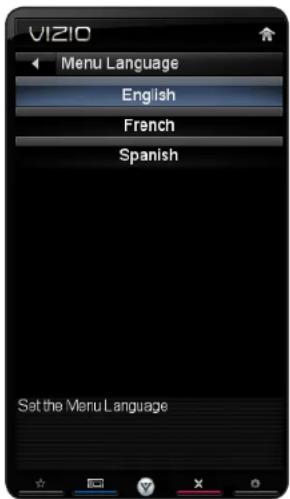 VIZIO Menu Language English French Spanish Set the Menu Language