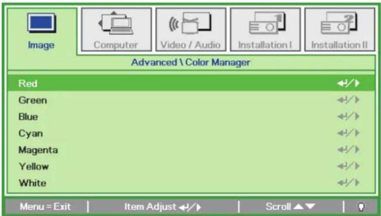 Image Computer Video / Audio Installation I Installation II Advanced \ Color Manager Red Green Blue Cyan Magenta Yellow White Menu = Exit Item Adjust ↕ ↗ Scroll ▲▼