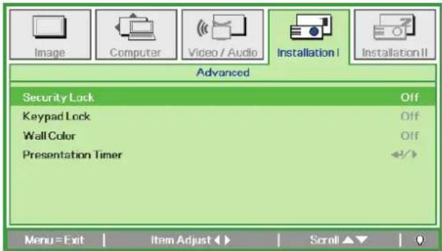 Image Computer Video / Audio Installation I Installation II Advanced Security Lock Off Keypad Lock Off Wall Color Off Presentation Timer Menu=Exit | Item Adjust ▶ | Scroll ▲ ▼ | 0