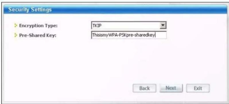 Security Settings Encryption Type: TKIP Pre-Shared Key: ThisismyWPA-PSKpre-sharedkey Back Next Exit