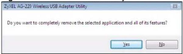 ZyXEL AG-220 Wireless USB Adapter Utility Do you want to completely remove the selected application and all of its features? Yes No