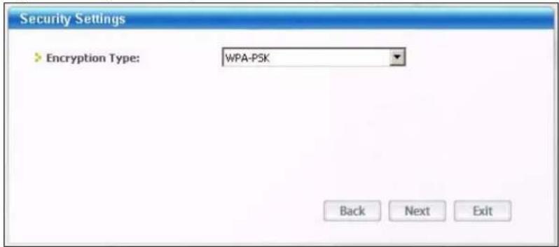 Security Settings Encryption Type: WPA-PSK Back Next Exit