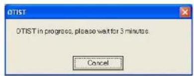 OTIST OTIST in progress, please wait for 3 minutes. Cancel
