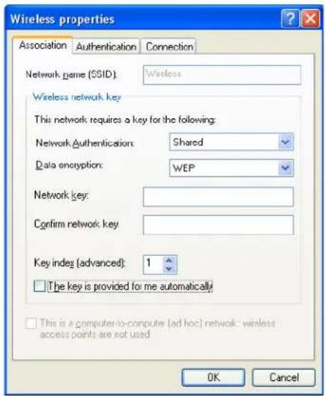 Wireless properties Association Authentication Connection Network name (SSID): Wireless Wireless network key This network requires a key for the following: Network Authentication: Shared Data encryption: WEP Network key: Confirm network key: Key index (advanced): 1 The key is provided for me automatically This is a computer-to-computer (ad hoc) network: wireless access points are not used OK Cancel