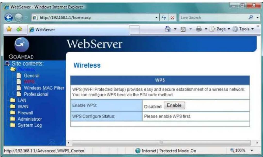 WebServer - Windows Internet Explorer http://192.168.1.1/home.asp WebServer GOAHEAD Site contents: Wireless General WPS Wireless MAC Filter Professional LAN WAN Firewall Administrator System Log WebServer Wireless WPS WPS (Wi-Fi Protected Setup) provides easy and secure establishment of a wireless n…