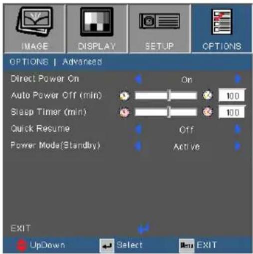 IMAGE DISPLAY SETUP OPTIONS OPTIONS | Advanced Direct Power On On Auto Power Off (min) 100 Sleep Timer (min) 100 Quick Resume Off Power Mode(Standby) Active EXIT UpDown Select Exit