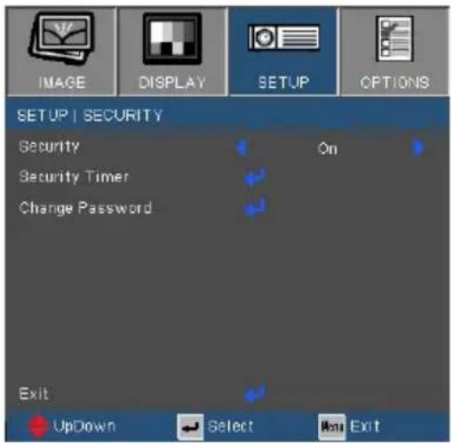 IMAGE DISPLAY SETUP OPTIONS SETUP | SECURITY Security On Security Timer Change Password Exit UpDown Select Next Exit