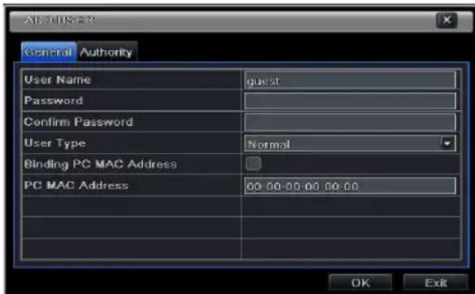 ADJUSER General Authority User Name guest Password Confirm Password User Type Normal Binding PC MAC Address PC MAC Address 00-00-00-00 00-00 OK Exit