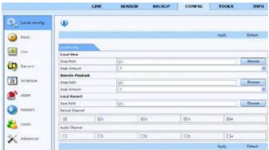 LIVE SEARCH BACKUP CONFIG TOOLS INFO Local Play Local View Snap Path 0.1 Snap Amount 1 Remote Playback Snap Path 0.1 Snap Amount 1 Local Record Save Path 0.1 Record Channel 0 0.1 0.2 0.3 0.4 Audio Channel 0 0.1 0.2 0.3 0.4 Apply Default Apply Default