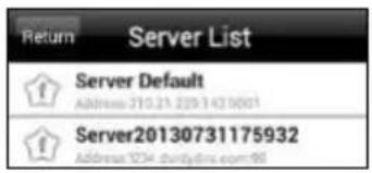 Return Server List Server Default ADDRESS 210.25.229.142.9001 Server20130731175932 ADDRESS 1034.duntydini.com/98