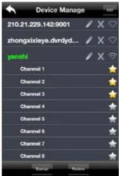 Device Manage 210.21.229.142:9001 zhongxixieye.dvrdyd... yanshi Channel 1 Channel 2 Channel 3 Channel 4 Channel 5 Channel 6 Channel 7 Channel 8 Backup Restore