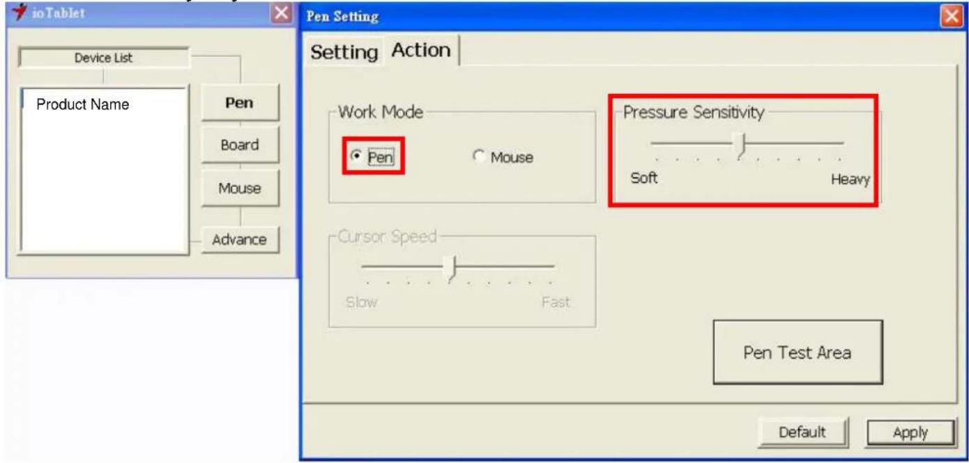 io Tablet Device List Pen Product Name Board Mouse Advance Pen Setting Setting Action Work Mode • Pen Mouse Pressure Sensitivity Soft Heavy Cursor Speed Slow Fast Pen Test Area Default Apply
