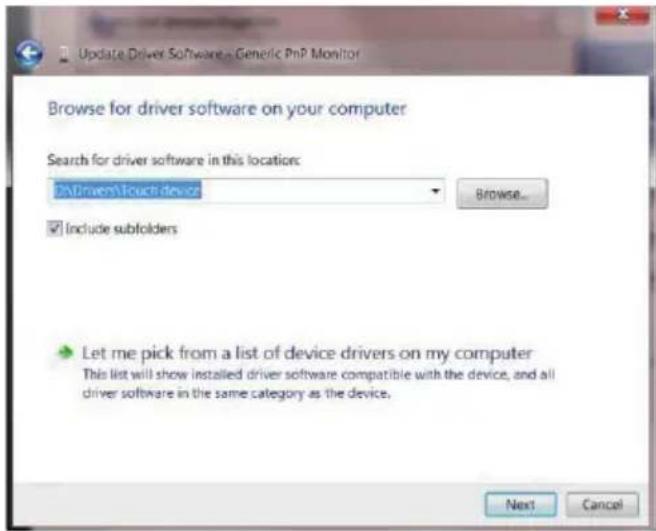 Update Driver Software - Generic PnP Monitor Browse for driver software on your computer Search for driver software in this location: PnDrivers\Touch device Include subfolders Let me pick from a list of device drivers on my computer This list will show installed driver software compatible with the device, and all driver software in the same category as the device. Next Cancel