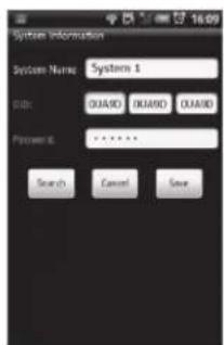 System Information System Name: Systems 1 ID: QUAD0 QUAD0 QUAD0 Password: ****** Search Cancel Save