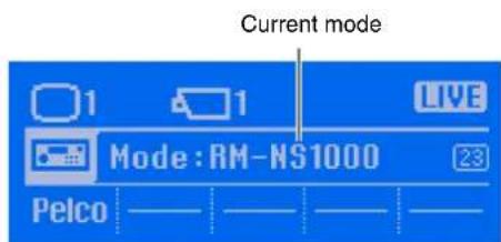 Current mode 1 1 LIVE Mode: RM-NS1000 23 Pelco