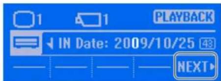 1 1 PLAYBACK ↓ IN Date: 2009/10/25 43 NEXT▶