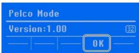 Pelco Mode Version:1.00 32 OK