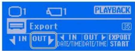 PLAYBACK Export 35 IN OUT IN OUT EXPORT DATE/TIME DATE/TIME START
