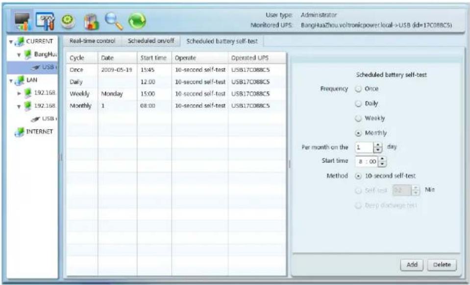 User type: Administrator Monitored UPS: BangHuaZhou.voltronicpower.local->USB (id=17C08BC5) CURRENT Real-time control Scheduled on/off Scheduled battery self-test Cycle Date Start time Operate Operated UPS Once 2009-05-19 13:45 10-second self-test USB17C08BC5 Daily 12:00 10-second self-test USB17C08…