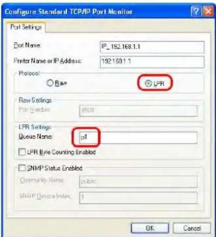 Configure Standard TCP/IP Port Monitor Port Settings Port Name: IP_192.168.1.1 Printer Name or IP Address: 192.168.1.1 Protocol: Raw LPR Row Settings Port Number: 9109 LPR Settings: Queue Name: p1 LPR Byte Counting Enabled SNMP Status Enabled Community Name: public SNMP Device Index: 1 OK Cancel