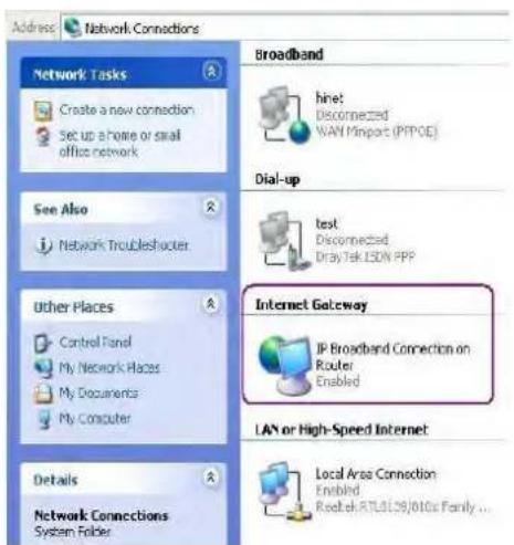 Address Network Connections Network Tasks Create a new connection Set up a home or small office network See Also Network Troubleshooter Other Places Control Panel My Network Places My Documents My Computer Details Network Connections System Folder Broadband hint: Disconnected WAN Import (PPPOE) Dial-up test: Disconnected DrayTek ESON PPP Internet Gateway IP Broadband Connection on Router Enabled LAN or High-Speed Internet Local Area Connection Enabled Reeltek RTL05/010x Family ...