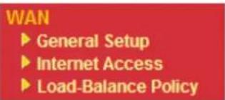 WAN ► General Setup ► Internet Access ► Load-Balance Policy
