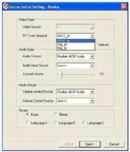 Device Initial Setting - Device Video Input Video Source TV TV Tuner Stenoid NTSC_M NTSC_M PAI_M PAI_N Audio Input Audio Device Realtek ADC97 Audio Audio Input Source Line In Record Volume - 7% Audio Output Volume control Device Realtek ADC97 Audio Volume Control Source Line In Sound Mono Stereo Language A Language B Language C < Back Next > Cancel