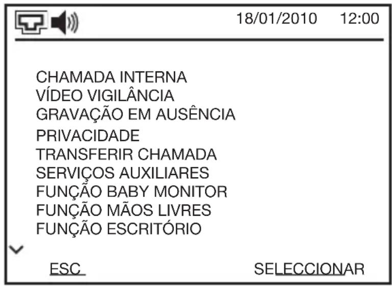 18/01/2010 12:00 CHAMADA INTERNA VÍDEO VIGILÂNCIA GRAVAÇÃO EM AUSÊNCIA PRIVACIDADE TRANSFERIR CHAMADA SERVIÇOS AUXILIARES FUNÇÃO BABY MONITOR FUNÇÃO MÃOS LIVRES FUNÇÃO ESCRITÓRIO ESC SELECCIONAR