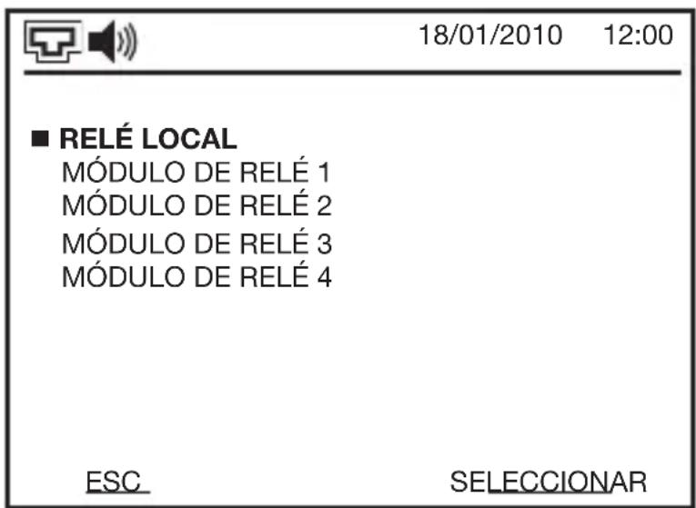 18/01/2010 12:00 ■ RELÉ LOCAL MÓDULO DE RELÉ 1 MÓDULO DE RELÉ 2 MÓDULO DE RELÉ 3 MÓDULO DE RELÉ 4 ESC SELECCIONAR