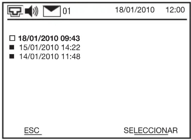 01 18/01/2010 12:00 □ 18/01/2010 09:43 ■ 15/01/2010 14:22 ■ 14/01/2010 11:48 ESC SELECCIONAR