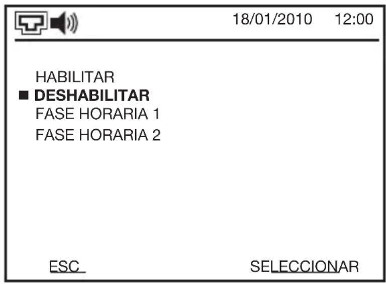18/01/2010 12:00 HABILITAR ■ DESHABILITAR FASE HORARIA 1 FASE HORARIA 2 ESC SELECCIONAR