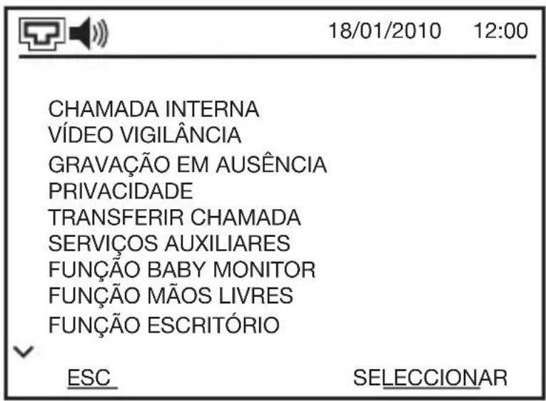 18/01/2010 12:00 CHAMADA INTERNA VÍDEO VIGILÂNCIA GRAVAÇÃO EM AUSÊNCIA PRIVACIDADE TRANSFERIR CHAMADA SERVIÇOS AUXILIARES FUNÇÃO BABY MONITOR FUNÇÃO MÃOS LIVRES FUNÇÃO ESCRITÓRIO ESC SELECCIONAR
