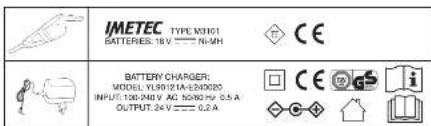 IMETEC TYPE M10G1 BATTERIES: 18 V ——— N=5H BATTERY CHARGER: MODEL: YLS0912A-624020 INPUT: 100-240V AC 50Hz HV 0.5 A OUTPUT: 24 V ——— 0.2 A