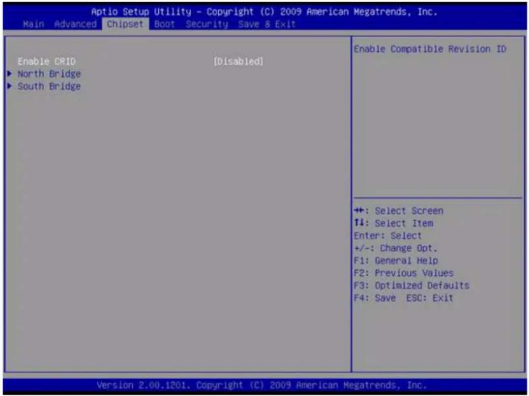 Aptio Setup Utility - Copyright (C) 2009 American Megatrends, Inc. Main Advanced Chipset Boot Security Save & Exit Enable CRID [Disabled] ► North Bridge ► South Bridge Enable Compatible Revision ID +: Select Screen ↑↓: Select Item Enter: Select +/-: Change Opt. F1: General Help F2: Previous Values F3: Optimized Defaults F4: Save ESC: Exit Version 2.00.1201. Copyright (C) 2009 American Megatrends, Inc.