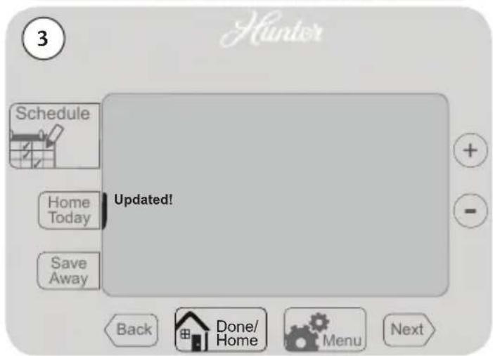 3 Hunter Schedule Home Today Updated! Save Away Back Done/ Home Menu Next