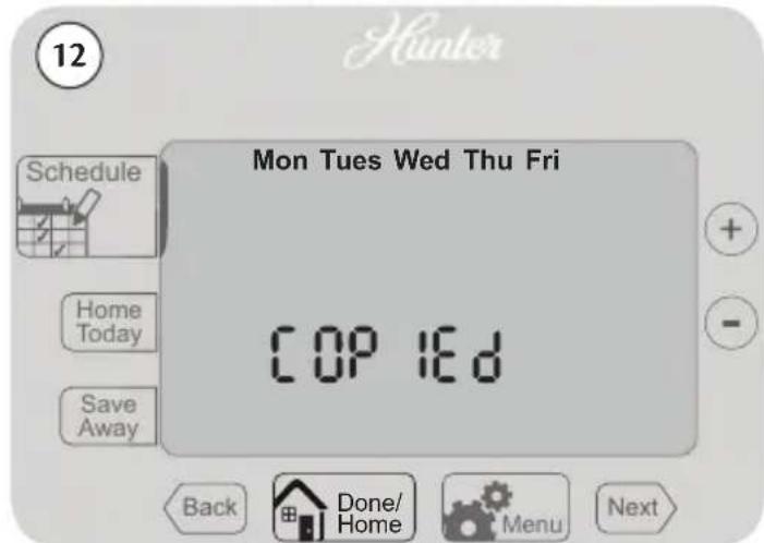 12 Hunter Mon Tues Wed Thu Fri Schedule Home Today Save Away COP IEd Back Done/ Home Menu Next