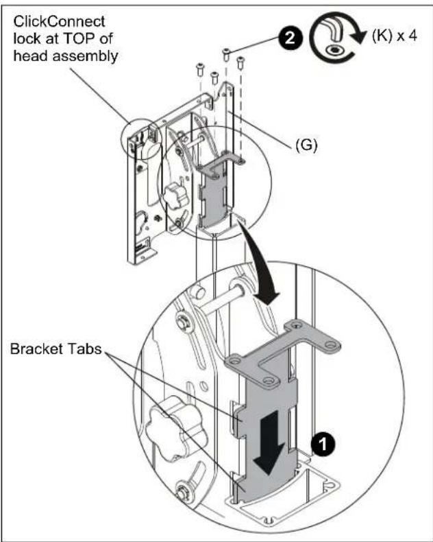 ClickConnect lock at TOP of head assembly (G) (2) (K) x 4 Bracket Tabs 1