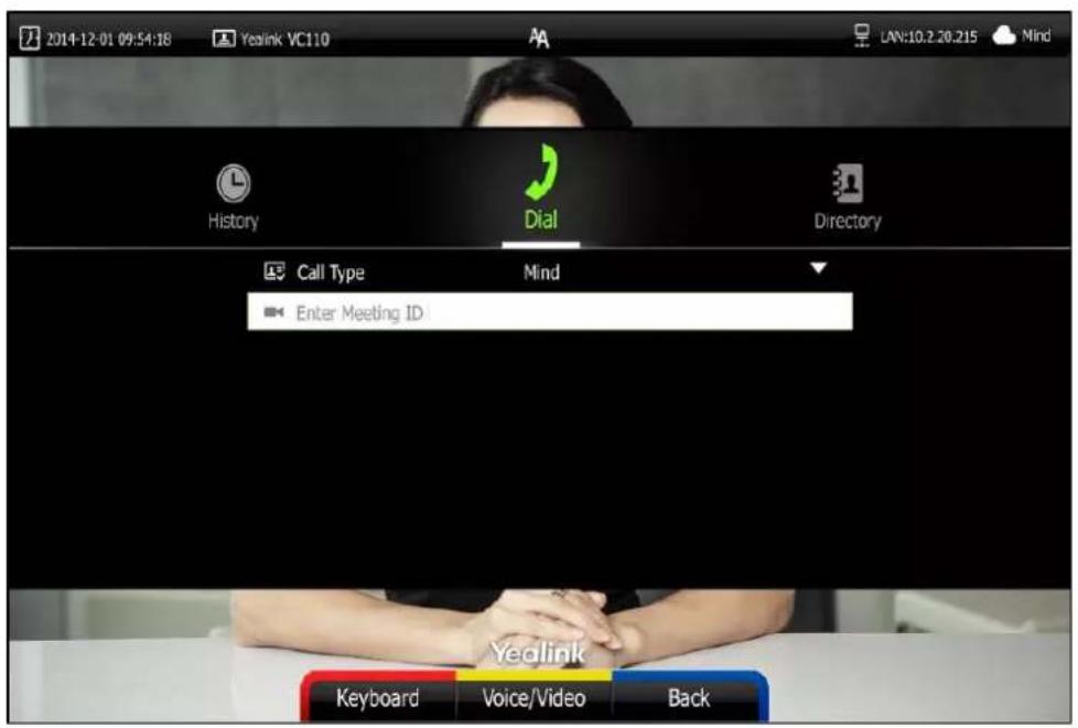 2014-12-01 09:54:18 Yealink VC110 History Dial Directory Call Type Mind Enter Meeting ID Yealink Keyboard Voice/Video Back