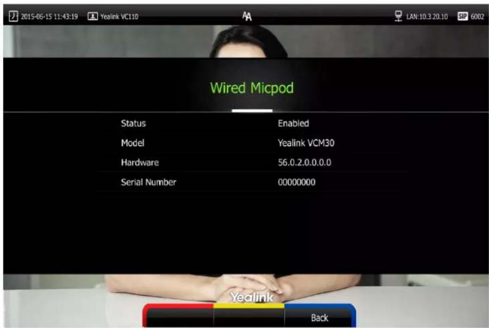 2015-06-15 11:43:19 Yealink VC110 LAN:10.3.20.10 SP 6002 Wired Micpod Status Enabled Model Yealink VCM30 Hardware 56.0.2.0.0.0.0 Serial Number 00000000 Yealink Back