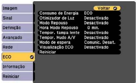 Imagem Sinal Definição Avançado Rede ECO Informação Reiniciar Consumo de Energia ECO Otimizador de Luz Desactivado Modo Repouso Desactivado Hora Modo Repouso 0 min. Tempor, tampa lente Desactivado Tempor, Mudo A/V Desactivado Modo de espera Desactivado Visualização ECO Comunic. Desat. Reiniciar Desactivado Voltar
