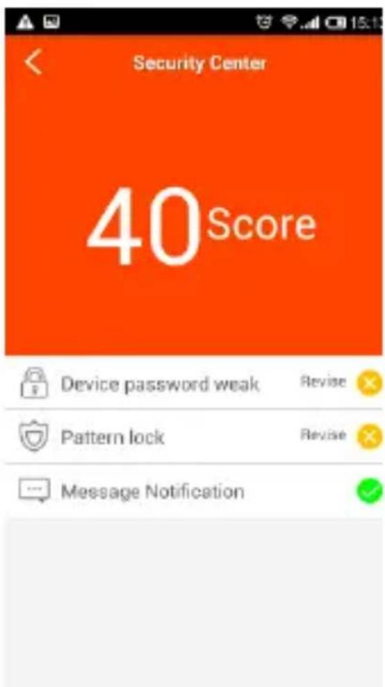 Security Center 40Score Device password weak Revise Pattern lock Revise Message Notification