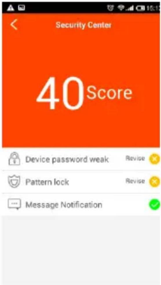 Security Center 40Score Device password weak Revise Pattern lock Revise Message Notification