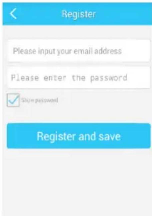 Register Please input your email address Please enter the password ✓ Shim password Register and save