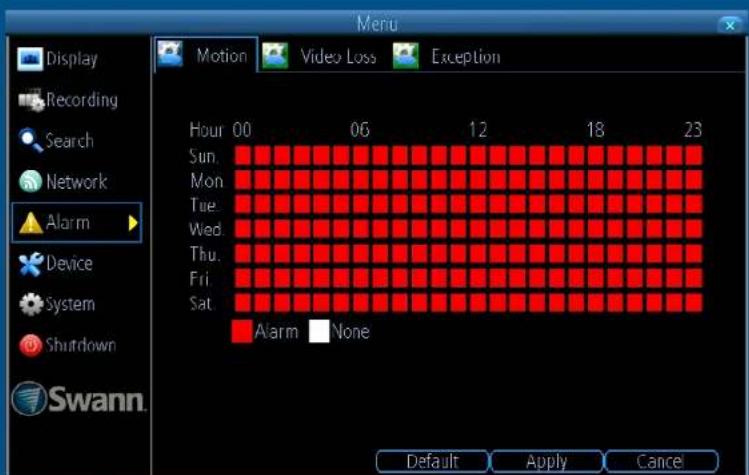 Menu Display Recording Search Network Alarm Device System Shutdown Swann. Motion Video Loss Exception Hour 00 06 12 18 23 Sun. Mon. Tue. Wed. Thu. Fri. Sat. Alarm None Default Apply Cancel